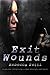 Exit Wounds