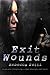 Exit Wounds