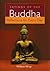 SAYINGS OF THE BUDDHA: REFLECTIONS FOR EVERY DAY