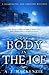 The Body in the Ice (Hardca...