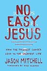 No Easy Jesus: Ho...