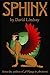 Sphinx: from the author of A Voyage to Arcturus