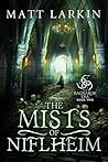 The Mists of Nifl...