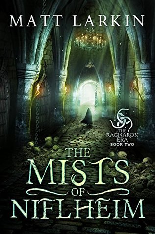 The Mists of Niflheim (The Ragnarok Era, #2)