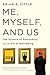 Me, Myself, and Us: The Science of Personality and the Art of Well-Being