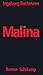 Malina by Ingeborg Bachmann Malina by Ingeborg Bachmann
