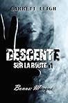 Descente / Marqué by Garrett Leigh