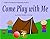 Come Play with Me: A Sight Word Book for Beginning Readers