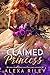 Claimed Princess (The Princ...