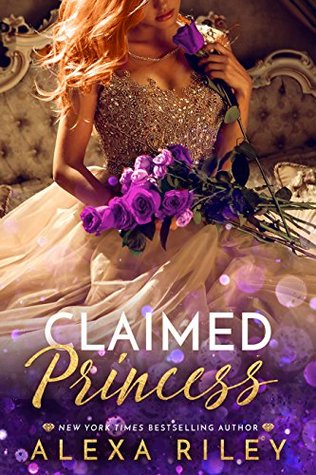 Claimed Princess (The Princess Series, #3)