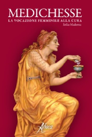 Medichesse: La vocazione femminile alla cura (Paperback)