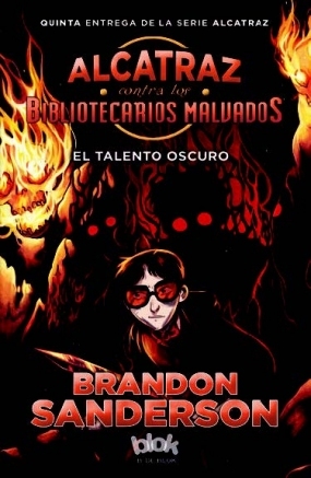 El talento oscuro (Alcatraz, #5)