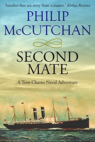 Second Mate (Tom Chatto Naval Adventures #2)