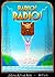 Radio! Radio!