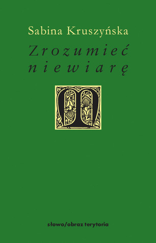 Zrozumieć niewiarę (Paperback)