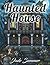 Haunted House: An Adult Coloring Book with Scary Monsters, Creepy Scenes, and a Spooky Adventure
