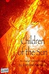 Children of the Sun – Two Captain Future Novelets by Edmond Hamilton Children of the Sun – Two Captain Future Novelets by Edmond Hamilton