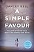 A Simple Favour by Darcey Bell A Simple Favour by Darcey Bell