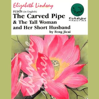 The Carved Pipe/the Tall Woman and Her Short Husband