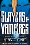 Slayers & Vampires by Edward Gross