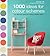 1000 Ideas for Colour Schemes: The ultimate guide to making colours work