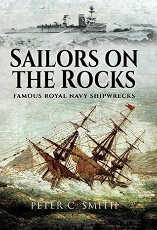 Sailors on the Rocks: Famous Royal Navy Shipwrecks (Kindle Edition)