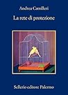 La rete di protezione by Andrea Camilleri