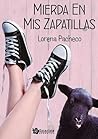 Mierda en mis zapatillas by Lorena Pacheco