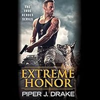 Extreme Honor (True Heroes, #1)