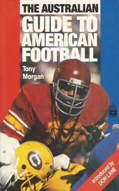 The Australian Guide To American Football