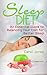 Sleep Diet: An Essential Gu...