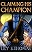 Claiming His Champion