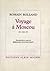 Voyage à Moscou (juin-juillet 1935) : Cahier n°29 (Critiques, Analyses, Biographies Et Histoire Litteraire t. 6025) (French Edition)