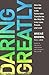 Daring Greatly: How the Courage to Be Vulnerable Transforms the Way We Live, Love, Parent, and Lead