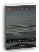 Leu o livro do Chico?
