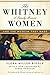 The Whitney Women and the Museum They Made: A Family Memoir