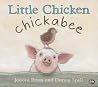 Little Chicken Chickabee Little Chicken Chickabee