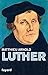 Martin Luther (French Edition)