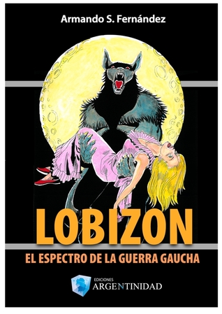 Lobizón: El espectro de la guerra gaucha (Paperback)