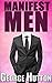 Manifest Men: Create Your Ideal Man In Your Mind and Attract Him Into Your Life