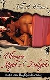 Ultimate Night’s Delights: Erotic Historical/Fantasy Romance (Naughty Nobles Trilogy Book 3)