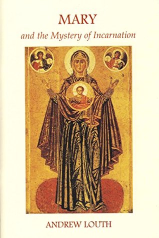 Mary and the Mystery of Incarnation: An Essay on the Mother of God in the Theology of Karl Barth (Kindle Edition)