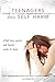Teenagers and Self Harm: Wh...
