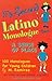 My Second Latino Monologue ...