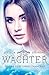 Wahre Liebe ohne Chance? (Wächter-Saga #1)