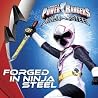 Forged in Ninja Steel (Power Rangers) Forged in Ninja Steel (Power Rangers)