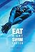 Eat Right, Swim Faster: Nutrition for Maximum Performance