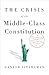 The Crisis of the Middle-Cl...