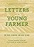 Letters to a Young Farmer by Martha Hodgkins