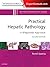 Practical Hepatic Pathology: A Diagnostic Approach: A Volume in the Pattern Recognition Series